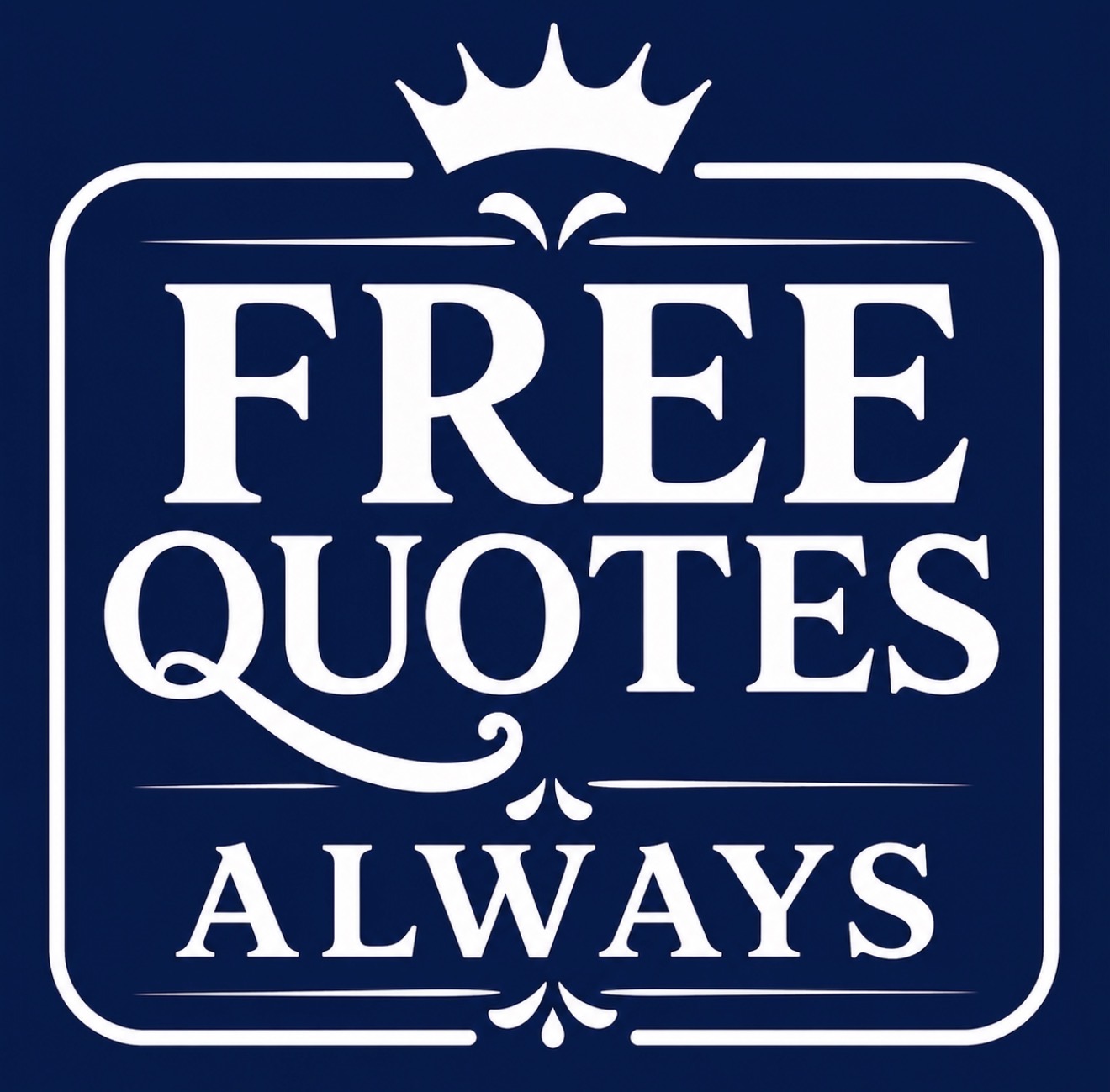 Free quotes always